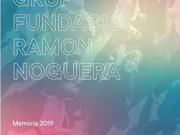 Memoria 2019 de la Fundación Ramon Noguera